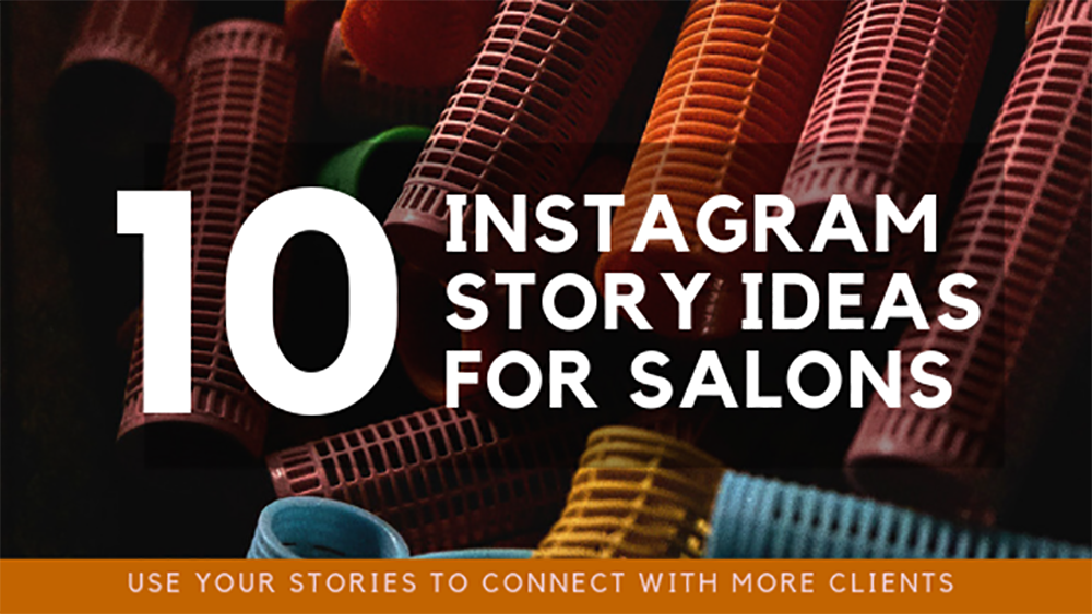 10 instagram story ideas salons