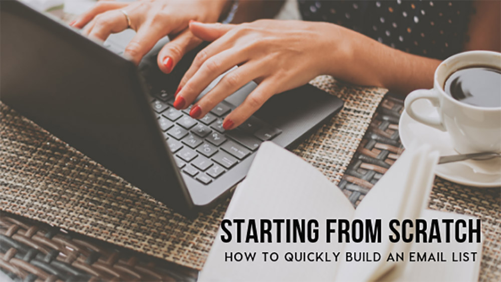 How to Quickly Build an Email List