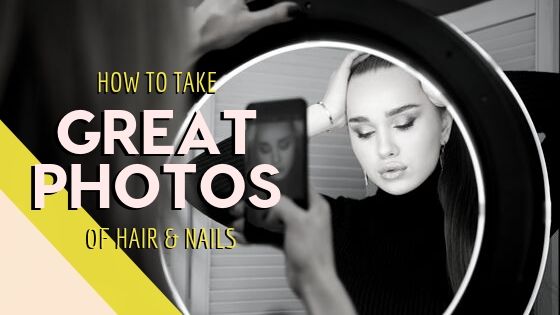 How To Take Really Good Hair & Nail Photos